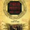 Minh Mạng Mật Chỉ (Trinh Thám)