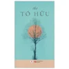 Thơ Tố Hữu (Tái Bản 2024)